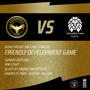 A poster advertising a partially sighted friendly cricket match between Greater Manchester Falcons vs Lancashire Lions happening at Astley Bridge Cricket Club on Sunday 28th August 2024.